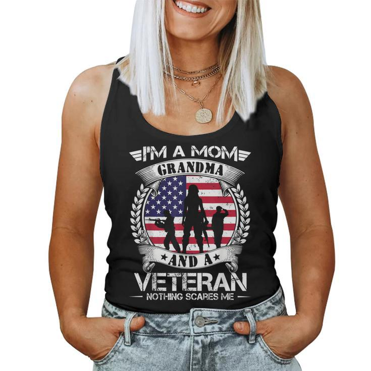 Im A Mom Grandma And A Veteran Nothing Scares Me Military  Women Tank Top Basic Casual Daily Weekend Graphic
