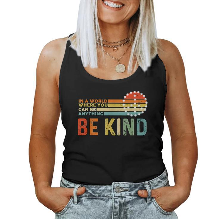 In A World Where You Can Be Anything Be Kind Vintage Hippie  Women Tank Top Basic Casual Daily Weekend Graphic