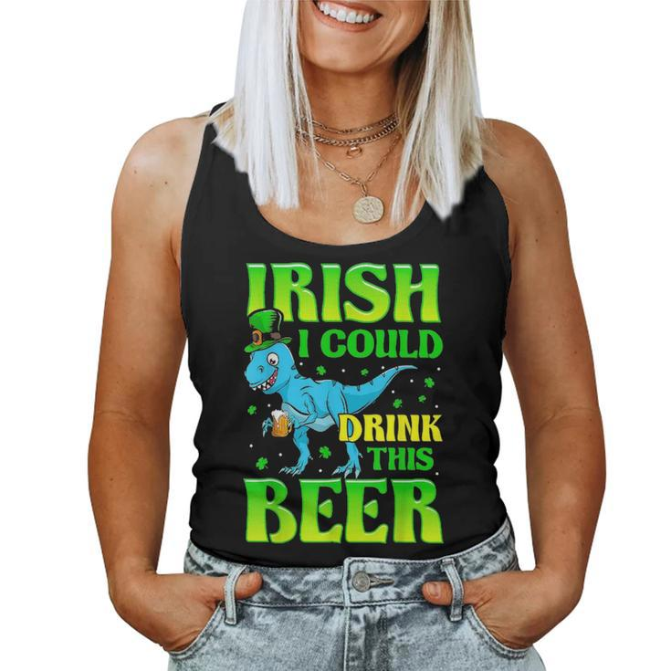 Irish I Could Drink This BeerRex St Patricks Day Women Tank Top Basic Casual Daily Weekend Graphic