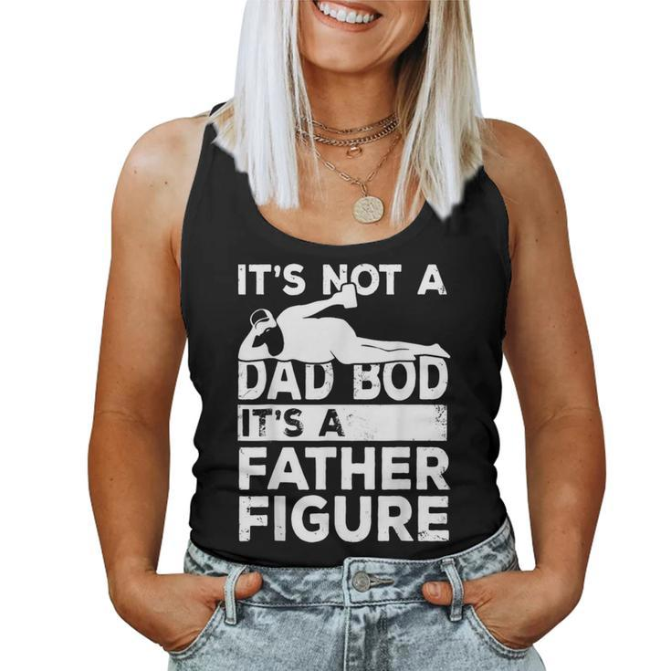 Its Not A Dad Bod Its A Father Figure Beer Lover For Men Women Tank Top