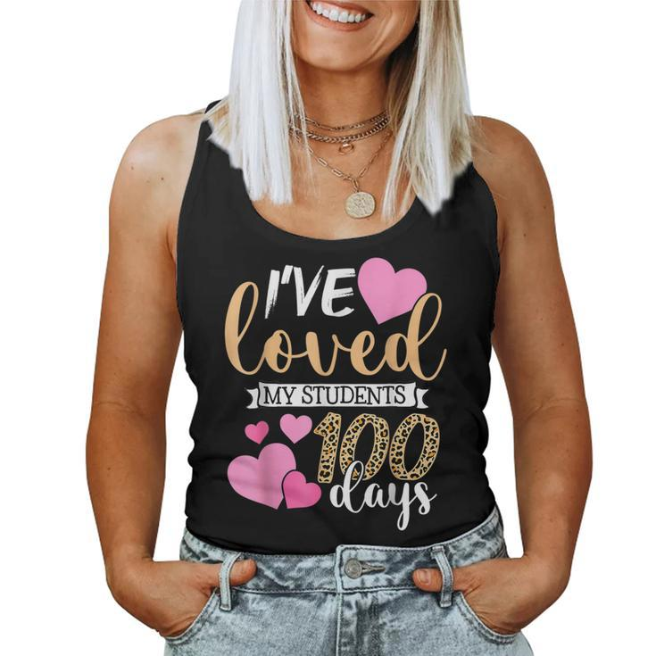 Ive Loved My Students 100 Days Of School Teacher Adults  Women Tank Top Basic Casual Daily Weekend Graphic