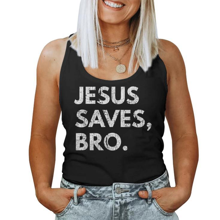 Jesus Saves Bro Vintage Pro Christian Religious Believer Women Tank Top