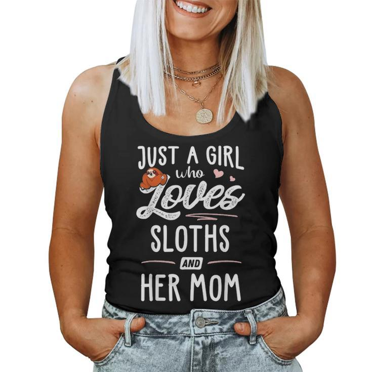 Just A Girl Who Loves Sloths And Her Mom Gift Sloth Lover Women Tank Top Basic Casual Daily Weekend Graphic