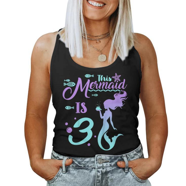 Kids 3 Years Old 3Rd Birthday Mermaid Shirt Girl Daughter Pa Women Tank Top