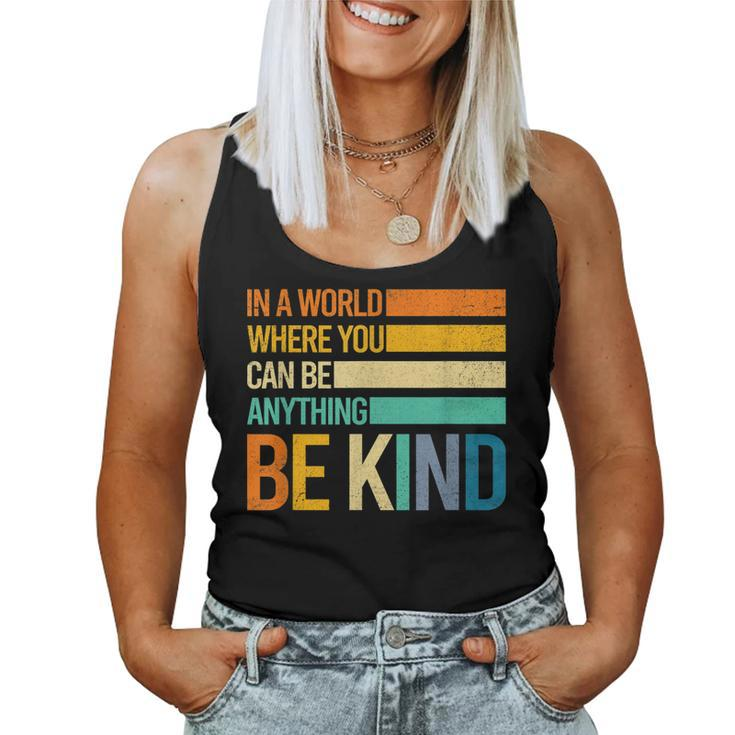 Be Kind Inspirational Positive Vibes Kindness Positive Quote Women Tank Top