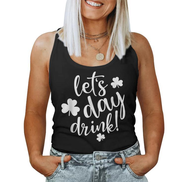 Lets Day Drink St Pattys Day Shamrock Green Top Women  Women Tank Top Basic Casual Daily Weekend Graphic