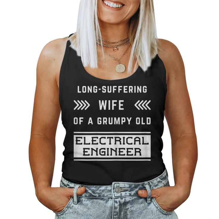 Long Suffering Wife Of A Grumpy Old Electrical Engineer Women Tank Top