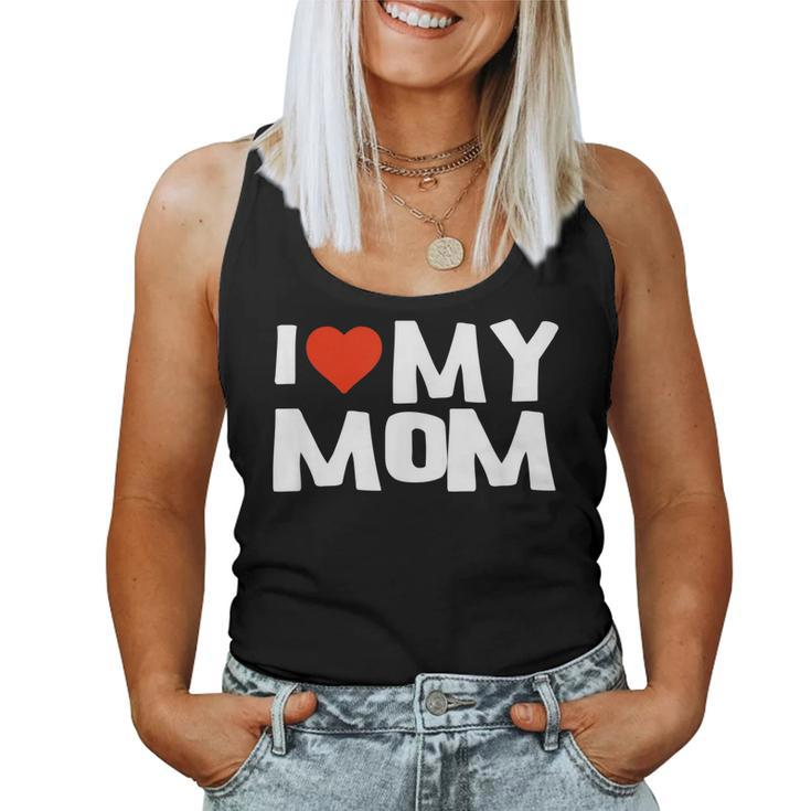 I Love My Mom With Heart Motherday T Shirt Women Tank Top