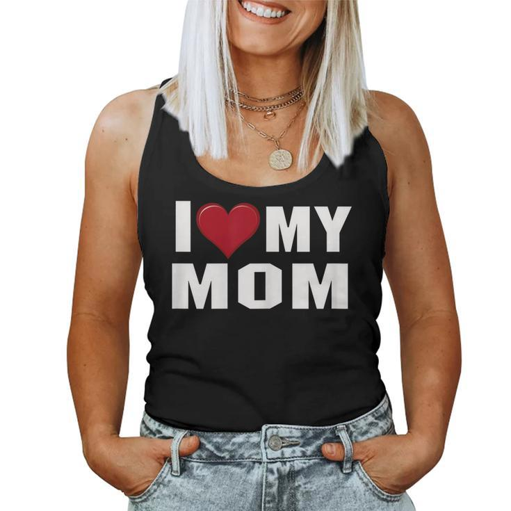 I Love My Mom Motherday Shirt With Heart Women Tank Top