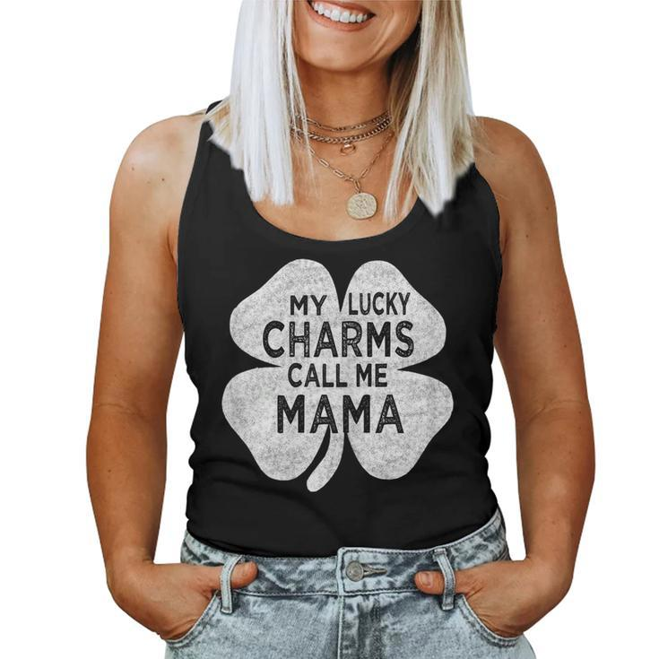 Womens My Lucky Charms Call Me Mama St Patricks Day For Mom Mother Women Tank Top