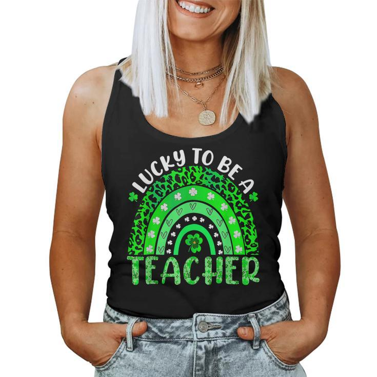 Lucky To Be A Teacher Rainbow Teacher St Patricks Day  Women Tank Top Basic Casual Daily Weekend Graphic