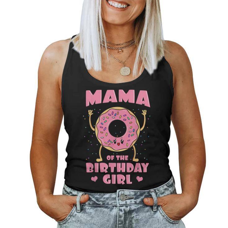 Mama Of The Birthday Girl Pink Donut Bday Party Mother Mommy Women Tank Top