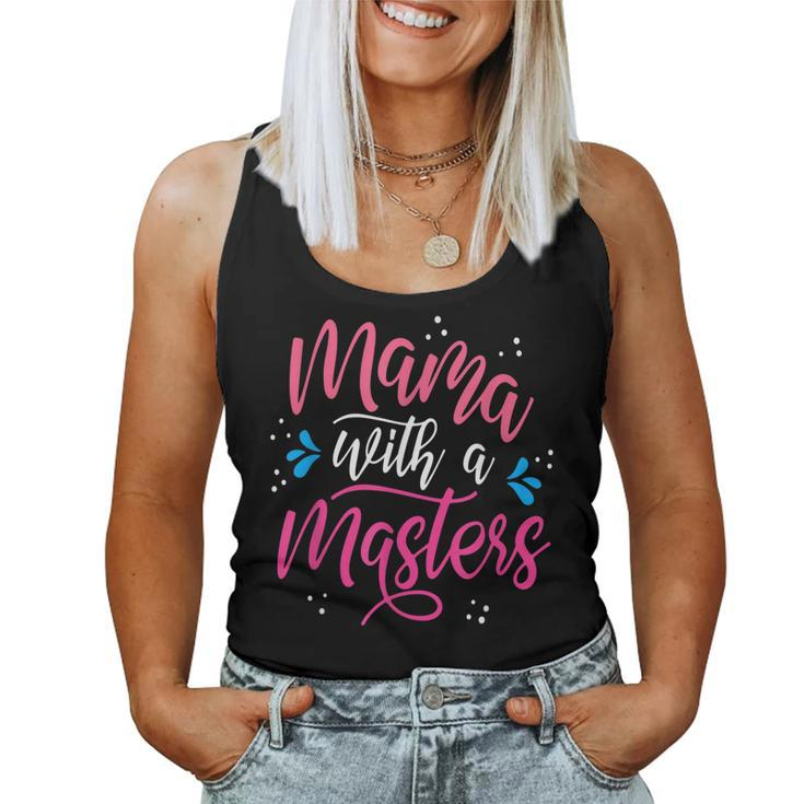 Mama With A Masters Mom Graduation Women Tank Top