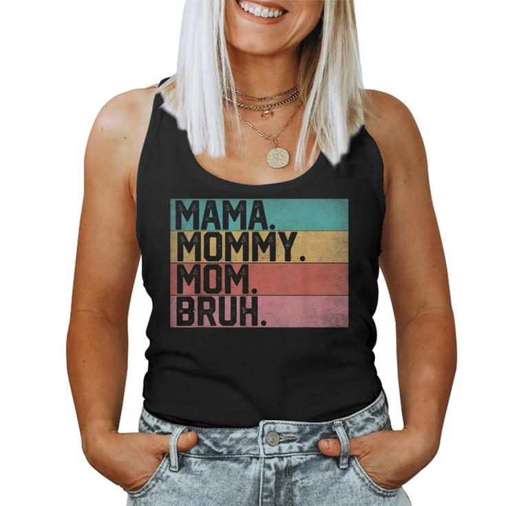 Mama Mommy Mom Bruh 2023 Vintage Mother Women Tank Top