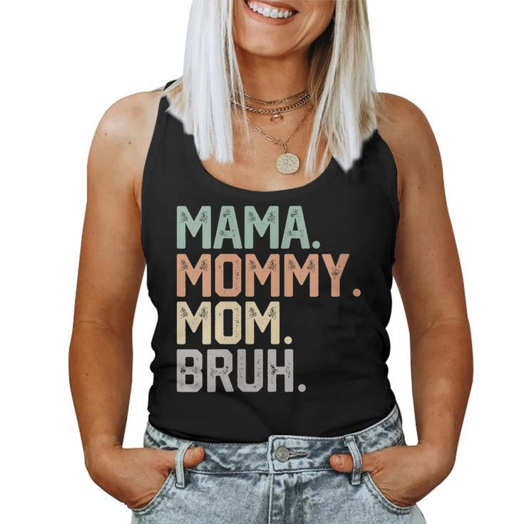 Womens Mama Mommy Mom Bruh 2023 Vintage Mother Women Tank Top