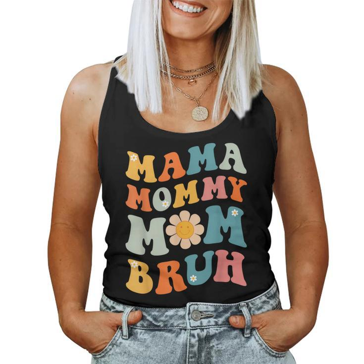 Mama Mommy Mom Bruh Groovy Happy Mom Life Women Tank Top
