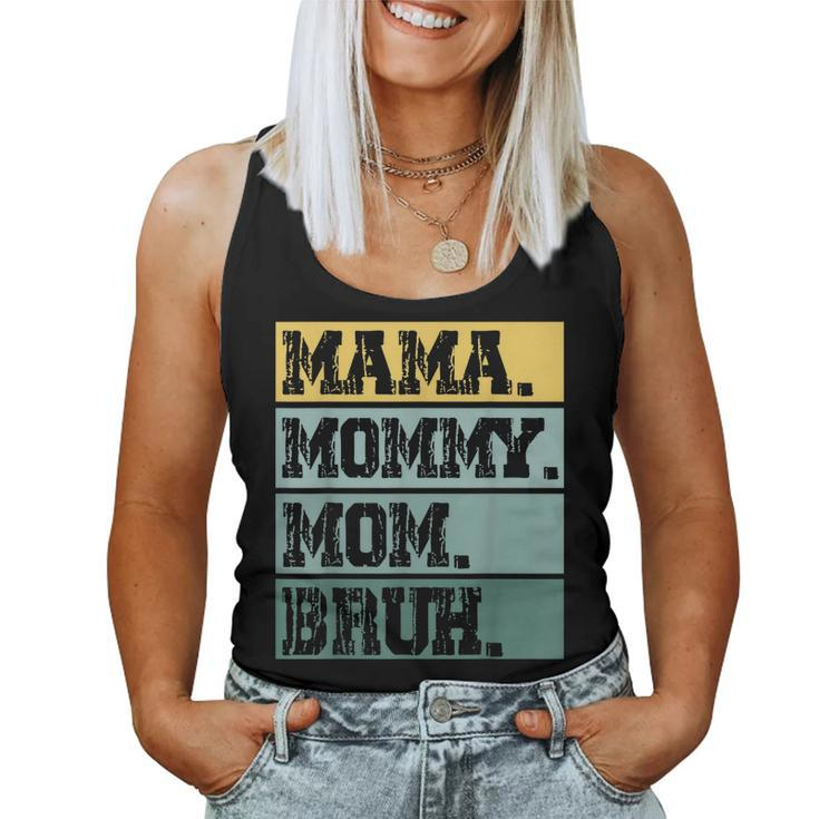 Mama Mommy Mom Bruh Vintage Mother 2023 Women Tank Top