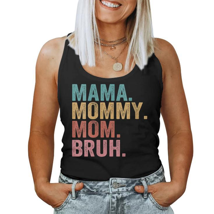 Womens Mama Mommy Mom Bruh Vintage Mother Women Tank Top