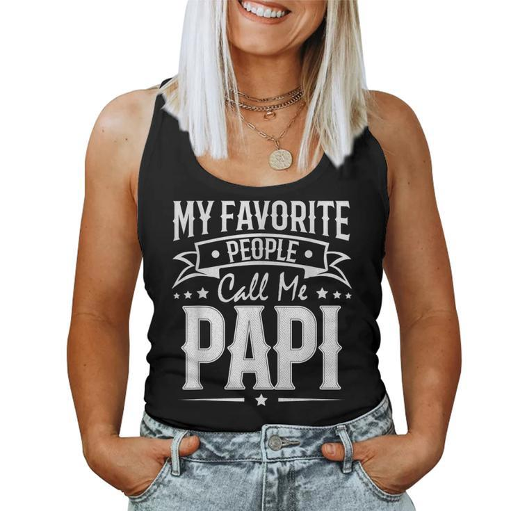 Mens Womens My Favorite People Call Me Papi Vintage  Women Tank Top Basic Casual Daily Weekend Graphic