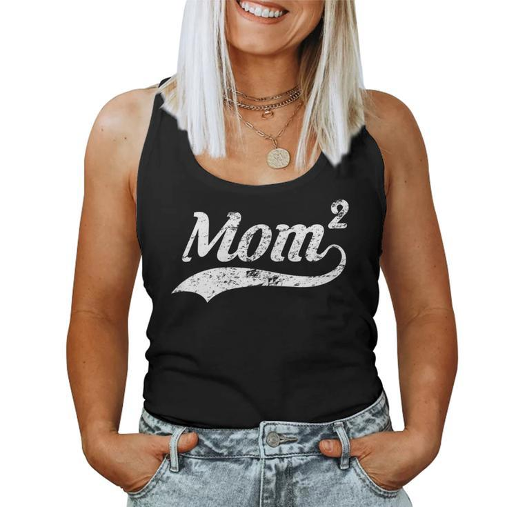 Mom Of 2 Mother Of Two Kids Mama Mom2 Women Tank Top