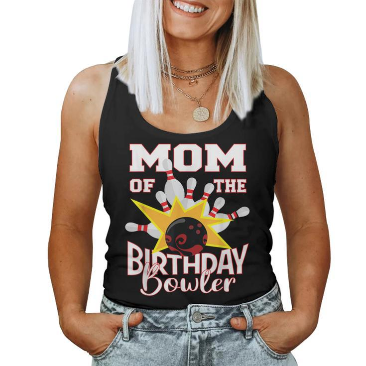 Mom Of The Birthday Bowler Kid Bowling Party Women Tank Top
