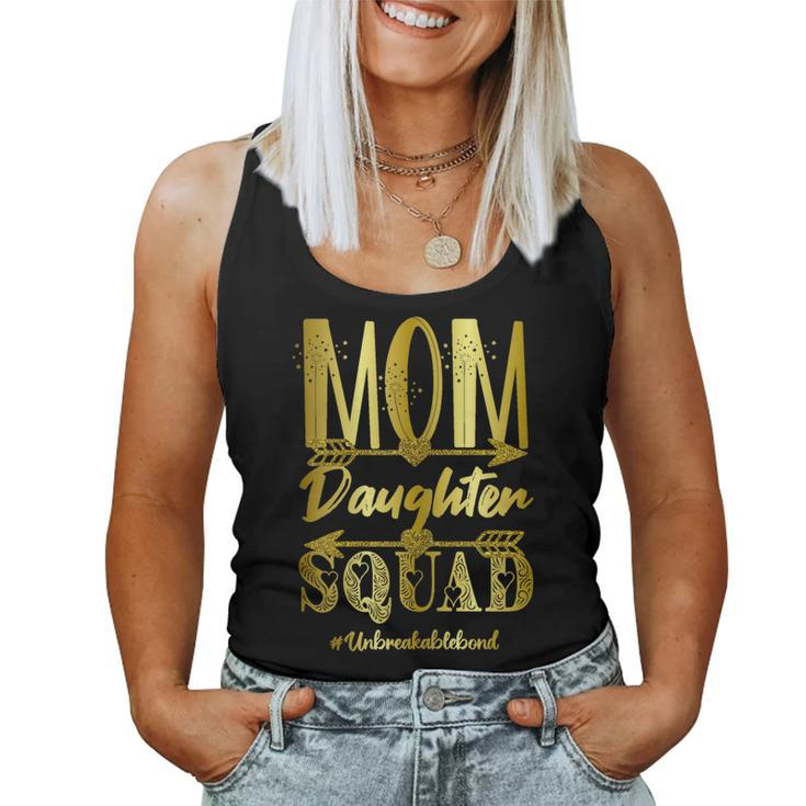 Mom Daughter Squad Unbreakablenbond Happy Cute Women Tank Top