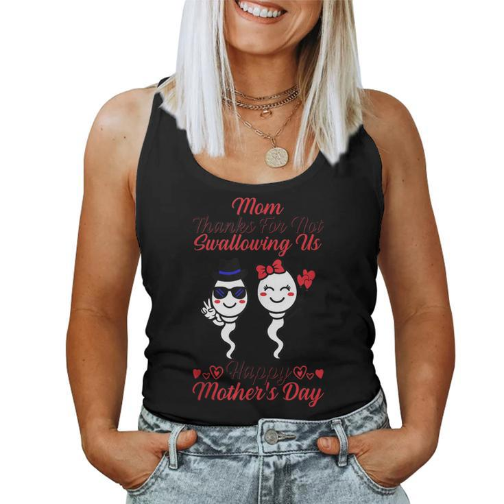 Mom Thanks For Not Swallowing Us Happy Women Tank Top