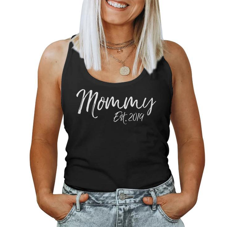 Mommy Est 2019 Shirt Cute First New Mom Women Tank Top