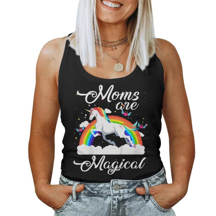 Moms Are Magical With Rainbow Unicorn Women Tank Top