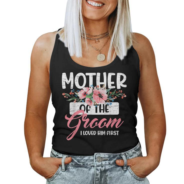 Mother Of The Groom I Loved Him First Wedding Women Tank Top