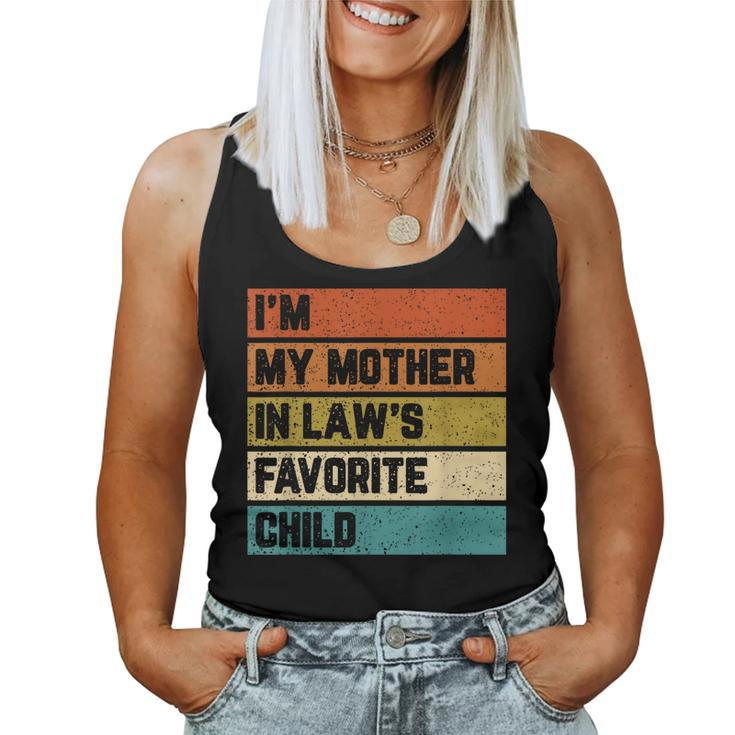 Im My Mother In Laws Favorite Child Mother In Law Vintage Women Tank Top