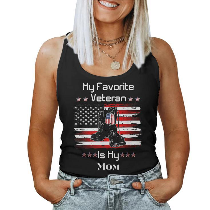 Mother Veterans Day My Favorite Veteran Is My Mom Proud Son   V3 Women Tank Top Basic Casual Daily Weekend Graphic