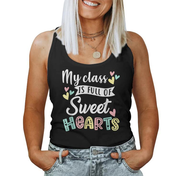 My Class Is Full Of Sweethearts Teacher Valentines Day  V2 Women Tank Top Basic Casual Daily Weekend Graphic