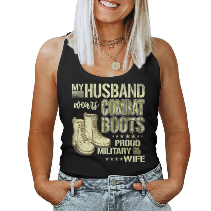 My Husband Wears Combat Boots Dog Tags - Proud Military Wife  Women Tank Top Basic Casual Daily Weekend Graphic