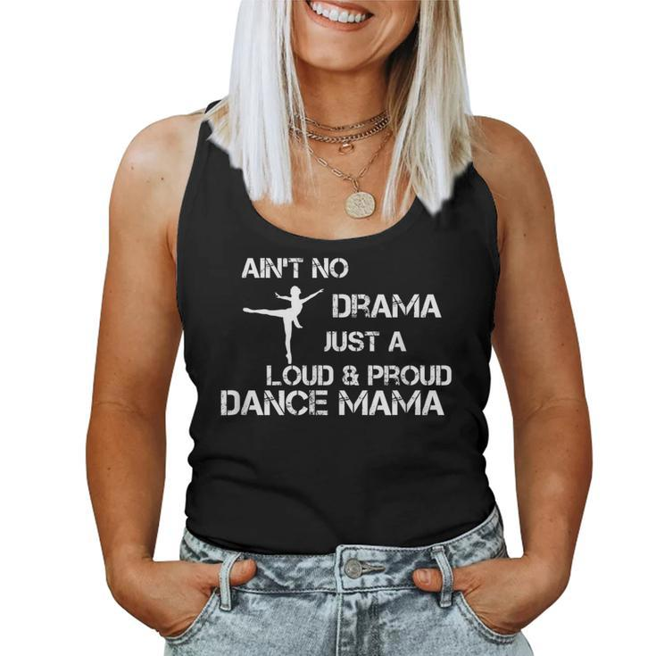 No Drama Dance Mom For Your Dance Mom Squad Women Tank Top