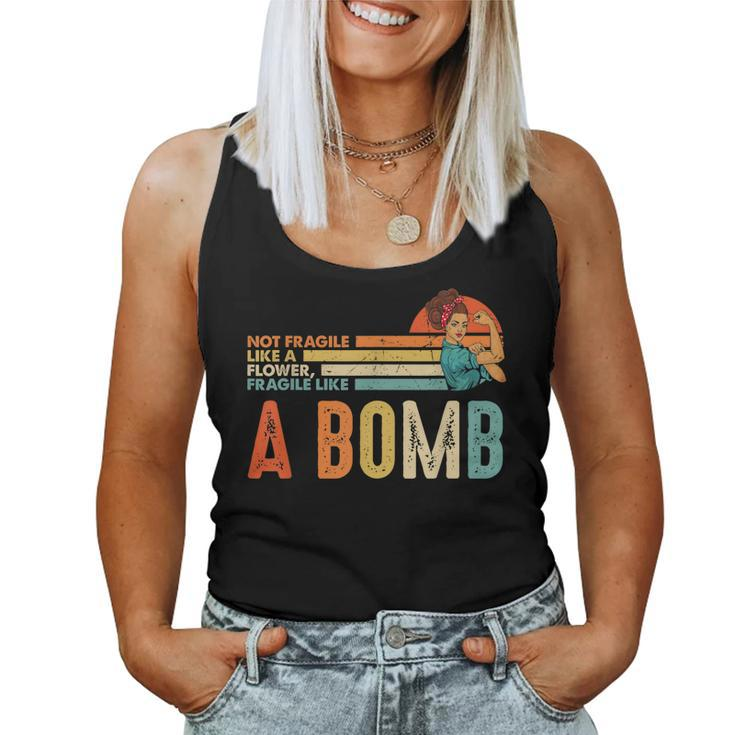 Not Fragile Like A Flower Fragile Like A Bomb Feminist  Women Tank Top Basic Casual Daily Weekend Graphic