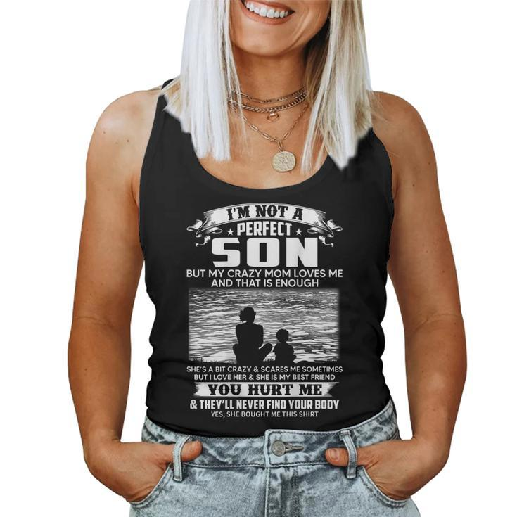 Im Not A Perfect Son But My Crazy Mom Loves Me On Back Women Tank Top