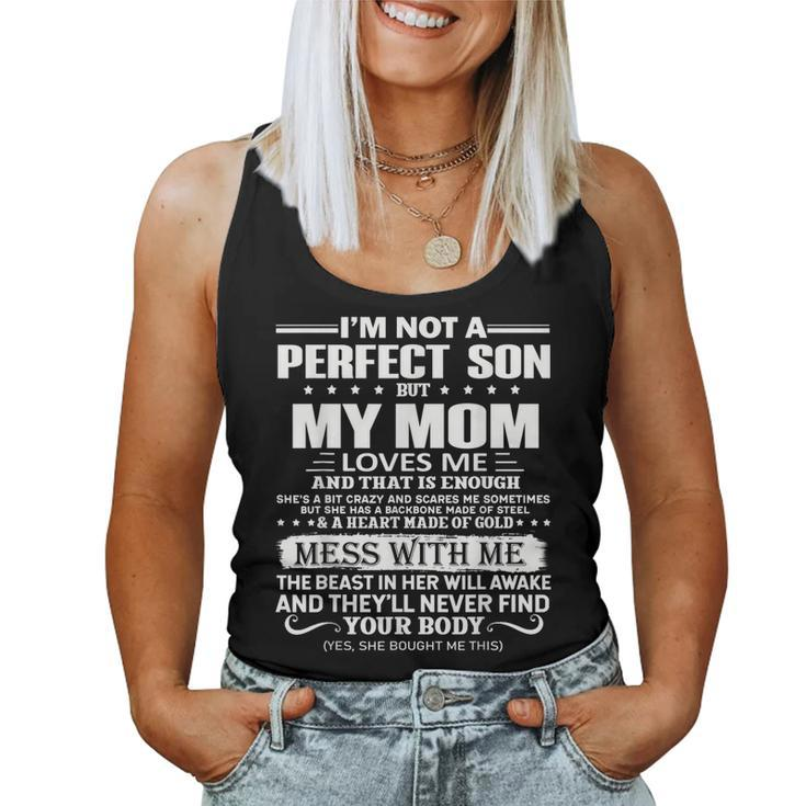 Im Not A Perfect Son But My Crazy Mom Loves Me Women Tank Top
