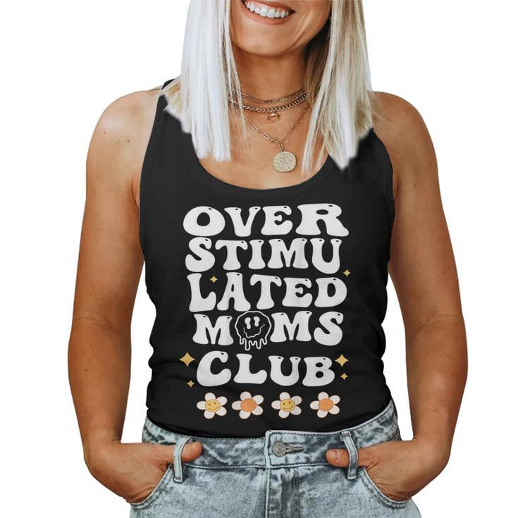Overstimulated Moms Club For Mom Mother Day On Back Women Tank Top