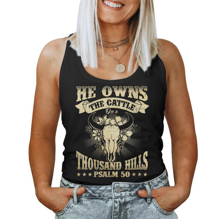 Womens He Owns The Cattle On A Buffalo Thousand Hills Psalm 50 Women Tank Top