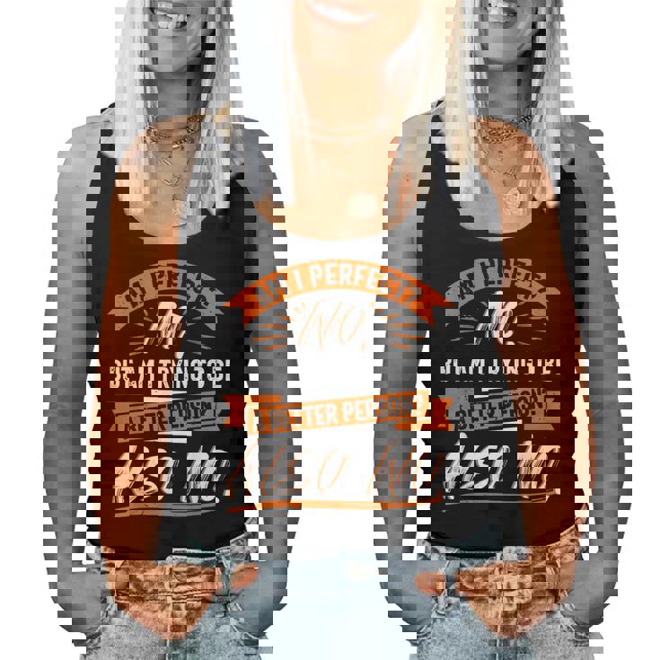 Am I Perfect Sarcastic Humor Antisocial Women Tank Top