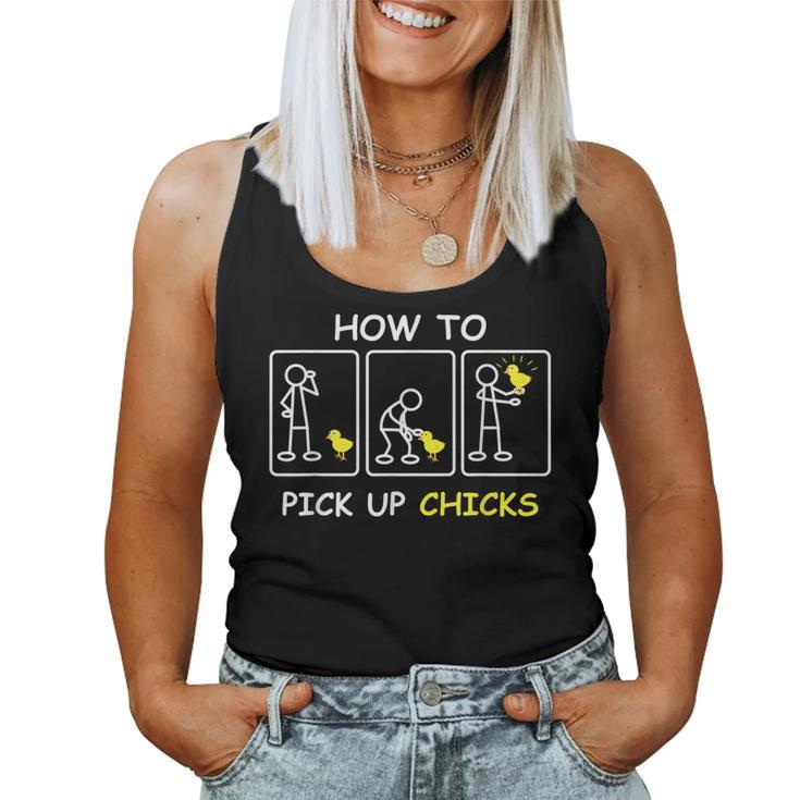 How To Pick Up Chicks Farm Sarcastic Joke Farmer Women Tank Top