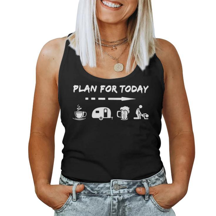 Plan For Today Coffee Camping Beer Sex Women Tank Top