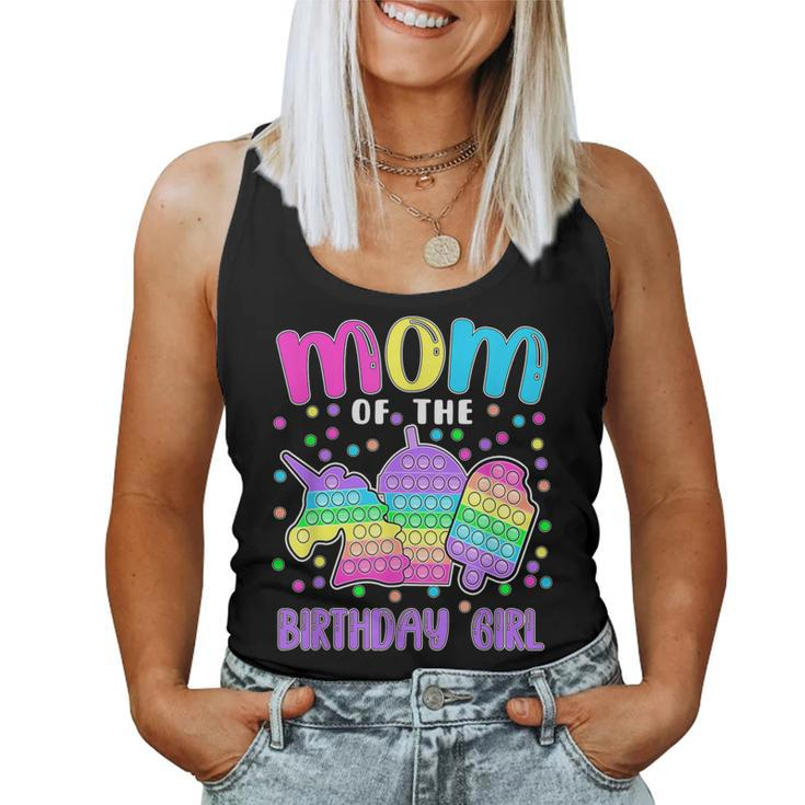 Lets Popit Mom Of The Birthday Girl Popit Women Tank Top