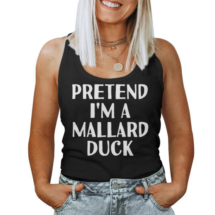 Pretend Im A Mallard Duck Funny Halloween Diy Costume Women Tank Top Basic Casual Daily Weekend Graphic