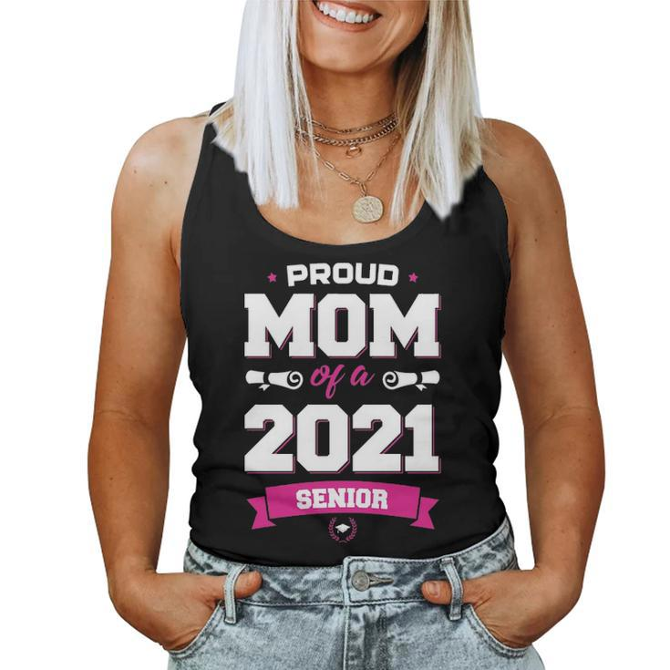 Proud Mom Of A Class Of 2021 Senior  Mother Graduation Women Tank Top Basic Casual Daily Weekend Graphic