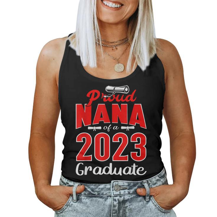 Proud Nana Of A Class Of 2023 Graduate Senior Parents 23 Women Tank Top