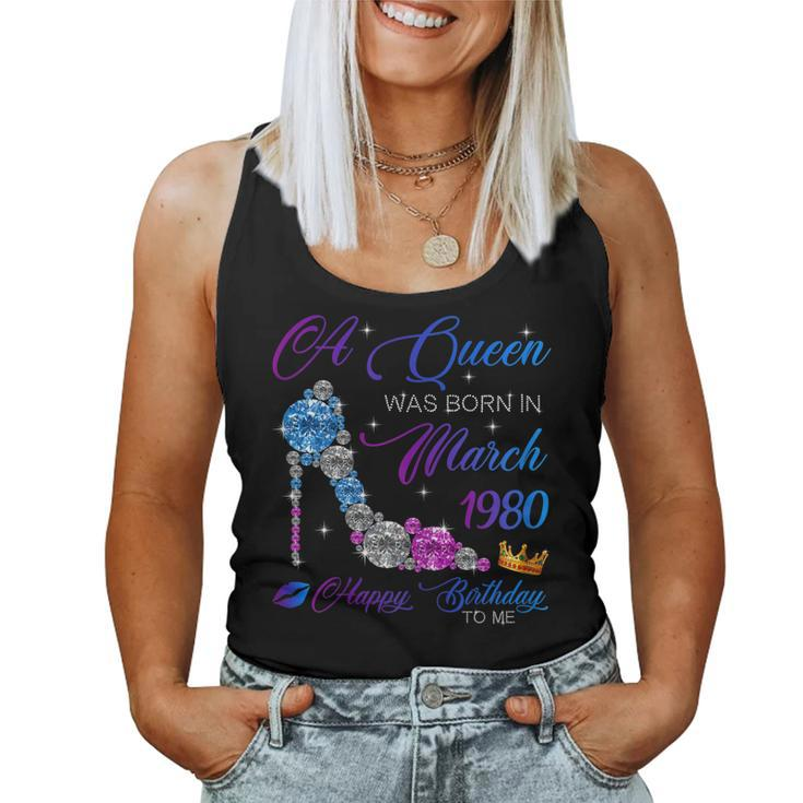 Womens A Queen Was Born In March 1980 40Th Birthday Women Tank Top