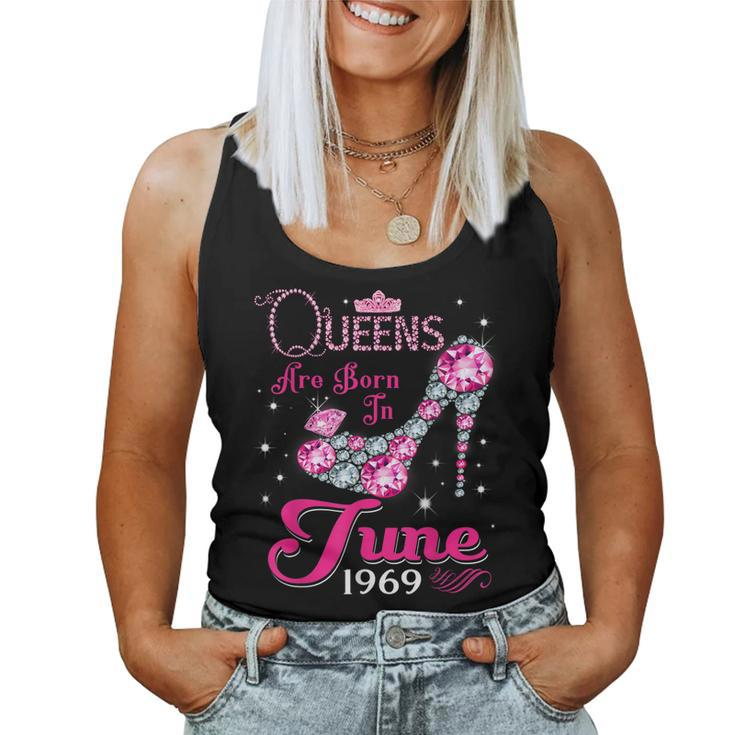 Queens Are Born In June 1969 T 50Th Birthday Women Tank Top