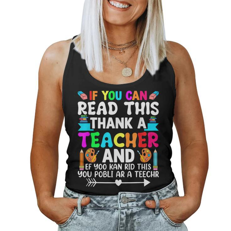 If You Can Read This Thank A Teacher Teacher Appreciation Women Tank Top